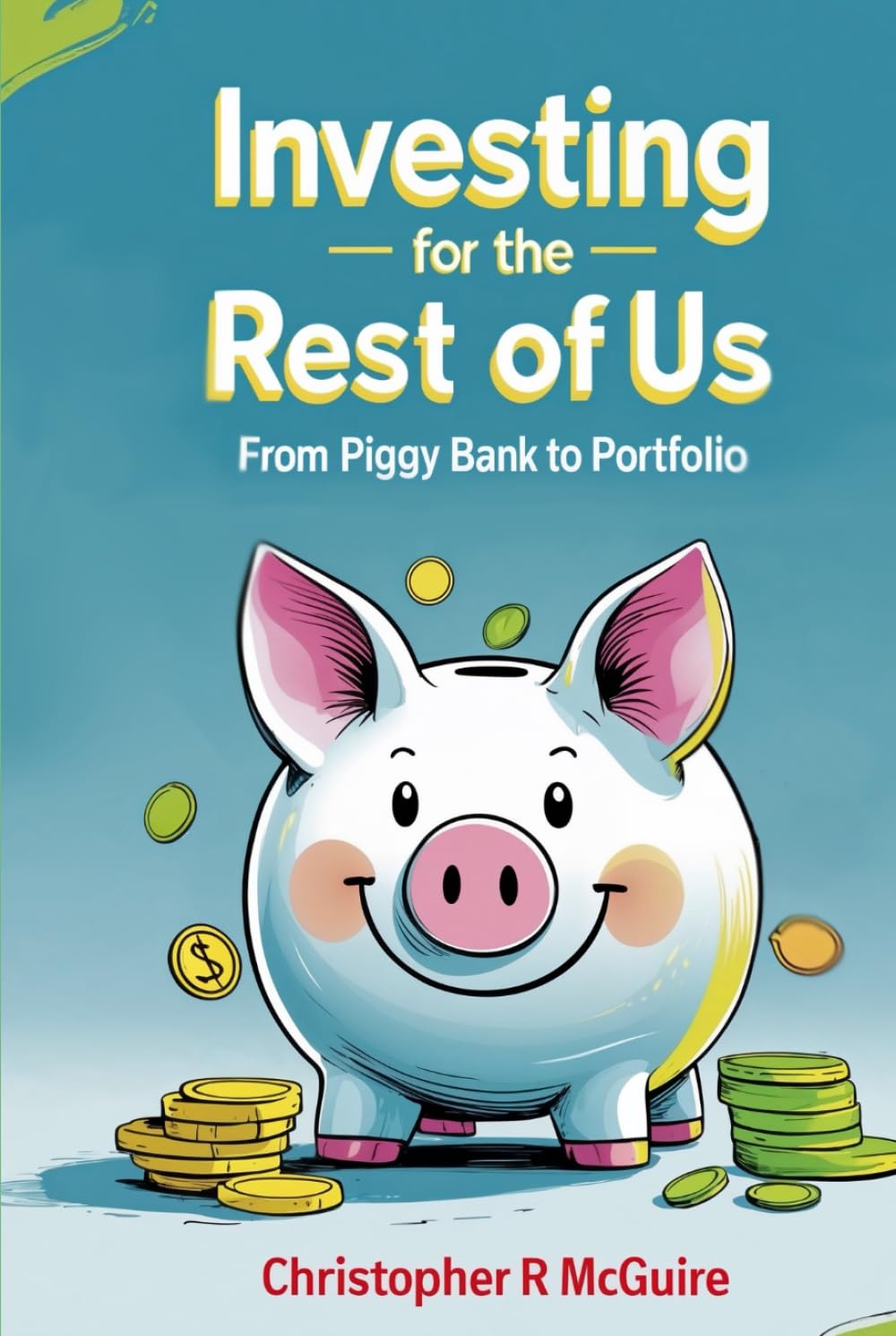 Investing for the Rest of Us cover